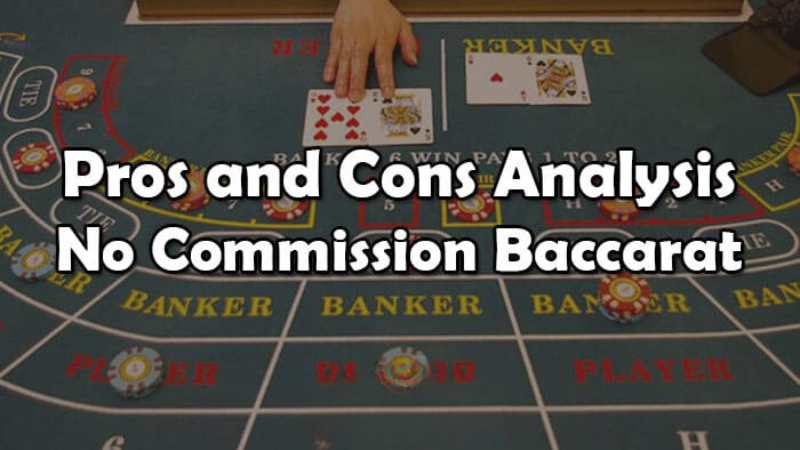 What is No Commission Baccarat? Pro Baccarat Player Guide