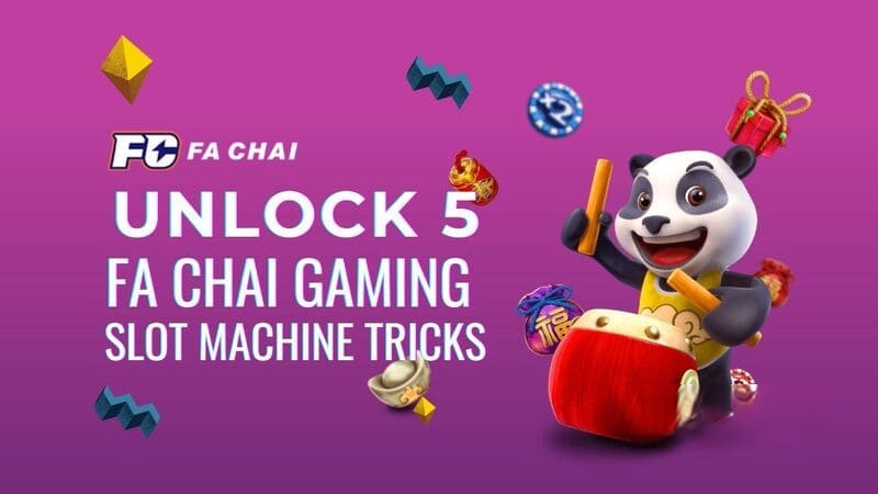 Unlock 5 FA Chai Gaming Slot Machine Tricks & Tips to Win