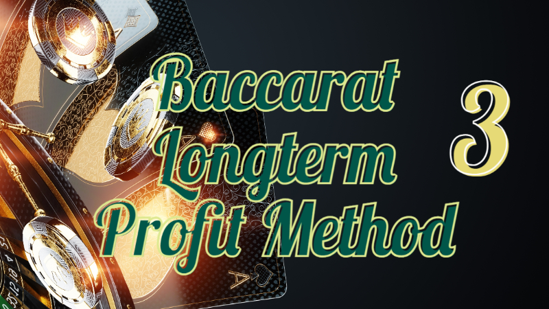 How to Win At Baccarat Longterm P3 Baccarat Skill