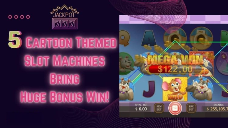 5 Cartoon Themed Slot Machines