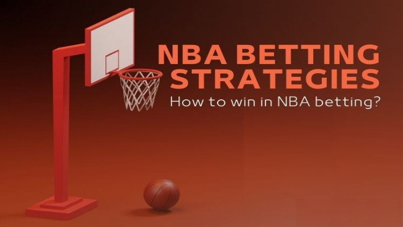 NBA Betting Strategies Tip:How to win in NBA betting