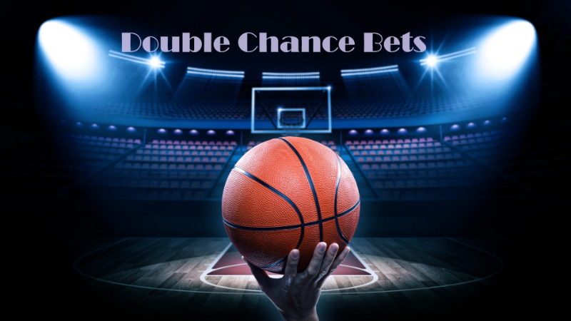 Ultimate Guide to Double Chance Bets in Basketball