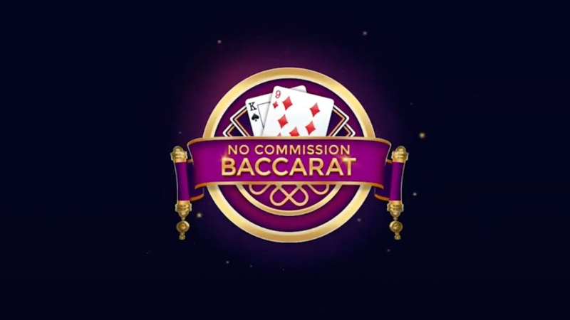 Why Baccarat No Commission Is the Best Choice?